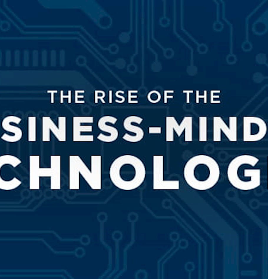The rise of the business-minded technologist