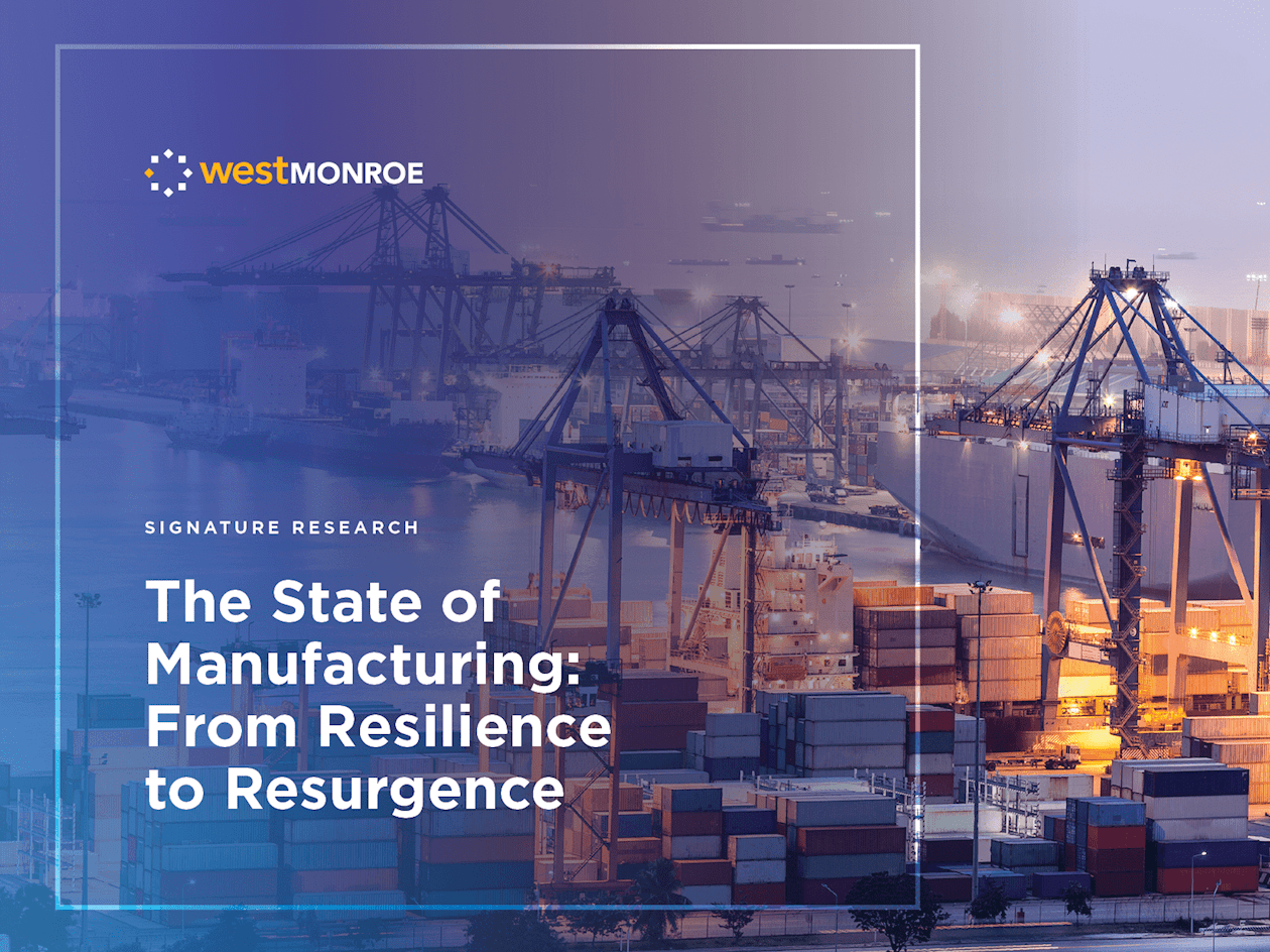 The State of Manufacturing: From Resilience to Resurgence