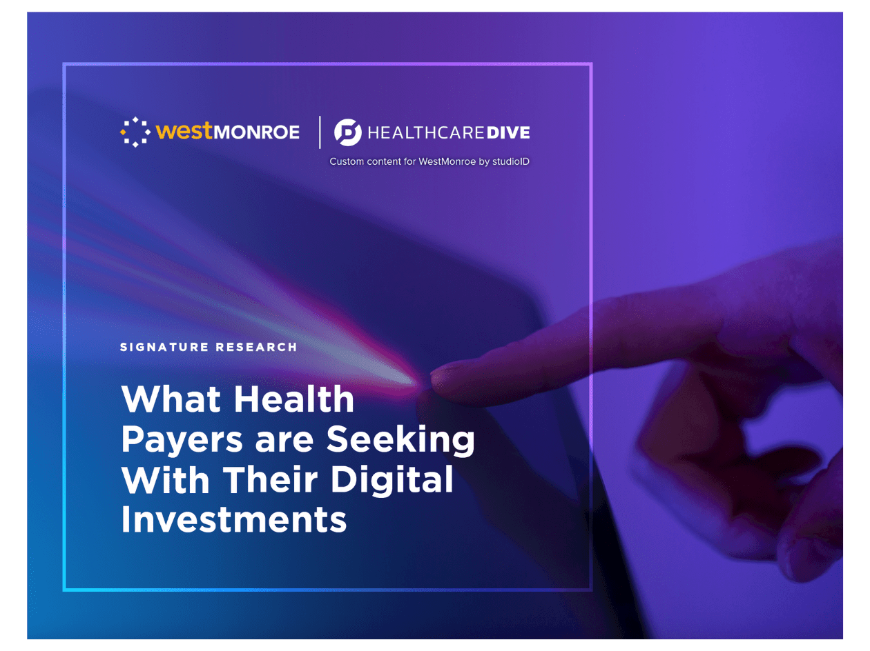 What Health Payers Are Seeking With Their Digital Investments